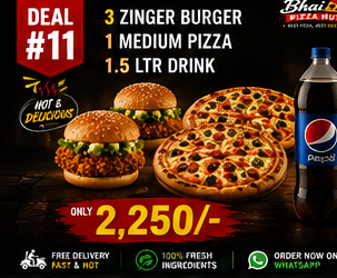 Deal #11 — 3 Zinger Burger + 1 Medium Pizza + 1.5 Ltr Drink — Rs 2,250